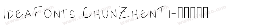 IdeaFonts ChunZhenTi字体转换